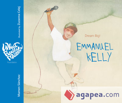 Emmanuel Kelly: Dream Big!