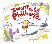 Portada de I Want to be Philberta