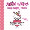 Cuentos clásicos para dormir felices (Hello Kitty)