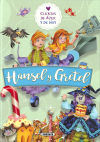 Cuentos de ayer y de hoy. Hansel y Gretel