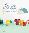 Cuentos de origami 12 cuentos y 30 figuras