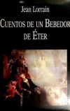 Cuentos de un bebedor de éter