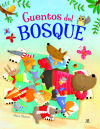 Cuentos del Bosque: Un Libro de Cuentos para Aprender a Ser Mejores