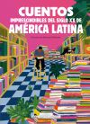 Cuentos imprescindibles del siglo XX de Am&eacute;rica Latina