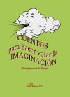 Cuentos para hacer volar la imaginación