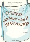 Cuentos para hacer volar la imaginación