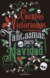 Cuentos Victorianos De Fantasmas Para Navidad De Varios Autores
