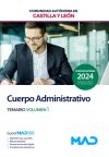 Cuerpo Administrativo. Temario volumen 1. Comunidad Autónoma de Castilla y León