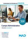 Cuerpo Administrativo de la Administraci&oacute;n General. Temario volumen 1. Comunidad Aut&oacute;noma de Galicia