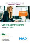 Cuerpo Administrativo de la Administración. Temario volumen 3. Comunidad Autónoma de Castilla y León