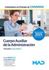 Cuerpo Auxiliar De La Administración Pública. Temario Volumen 1. Comunidad Autónoma De Canarias De Ed. Mad