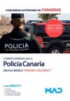 Cuerpo General De La Policía Canaria, Escala Básica. Temario Volumen 1. Comunidad Autónoma De Canarias