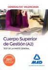 Cuerpo Superior De Gestión De La Generalitat Valenciana (a2). Test De La Parte General