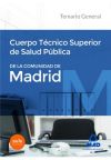 Cuerpo Técnico Superior De Salud Pública De La Comunidad De Madrid. Temario General