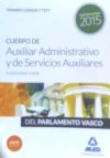 Cuerpo De Auxiliar Administrativo Y De Servicios Auxiliares (categoría Ujíer) Del Parlamento Vasco. Temario Común Y Test