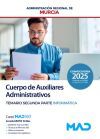 Cuerpo de Auxiliares Administrativos. Temario Segunda parte (Inform&aacute;tica). Comunidad Aut&oacute;noma Regi&oacute;n de Murcia