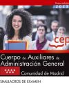 Cuerpo de Auxiliares de Administración General. Comunidad de Madrid. Simulacros de examen