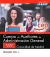 Cuerpo de Auxiliares de Administración General. Comunidad de Madrid. Temario. Vol. I