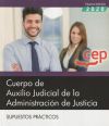 Cuerpo de Auxilio Judicial de la Administración de Justicia. Supuestos Prácticos