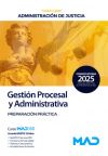 Cuerpo de Gestión Procesal y Administrativa (turno libre). Preparación práctica. Administración de Justicia