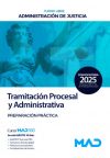 Cuerpo de Tramitación Procesal y Administrativa (turno libre). Preparación práctica. Administración de Justicia