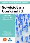 Cuerpo de profesorestécnicos de formación profesional. Servicios a la comunidad. Temario. Volumen iv