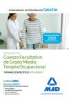 Cuerpo facultativo de grado medio de la Comunidad Autónoma de Galicia (subgrupo A2) especialidad Terapia Ocupacional. Temario específico volumen 1