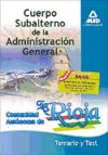 Cuerpo Subalterno De La Administración General De La Comunidad Autónoma De La Rioja. Temario Y Test