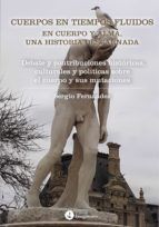 Portada de Cuerpos en tiempos fluidos en cuerpo y alma: Una historia descarnada (Ebook)