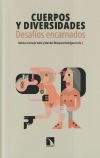 Cuerpos y diversidades: desafíos encarnados