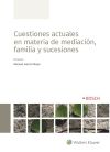 Cuestiones actuales en materia de mediación, familia y sucesiones