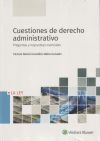 Cuestiones de derecho administrativo : preguntas y respuestas esenciales