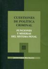 Cuestiones de política criminal: funciones y miserias