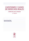 Cuestiones y casos de Derechos Reales. Derecho Civil Catalán 2ª Edición