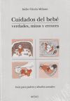 Cuidados Del Beb&eacute;. Verdades, Mitos Y Errores De Isidro Vitoria Mi&ntilde;ana