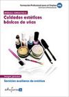 Cuidados Estéticos Básicos De Uñas. Certificados De Profesionalidad. Servicios Auxiliares De Estética