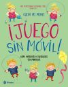Cuido mi mente. &iexcl;Juego sin m&oacute;vil!