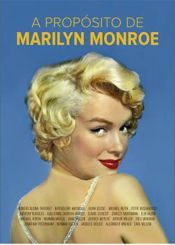 Portada de A propósito de Marilyn Monroe
