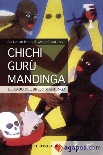 Chichi, Gurú Mandinga, el rabo del brujo Mandinga