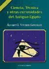 Portada de Ciencia y técnica y otras curiosidades del antiguo Egipto