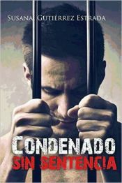 Portada de Condenado sin sentencia