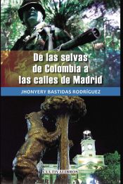 Portada de De las selvas de Colombia a las calles de Madrid