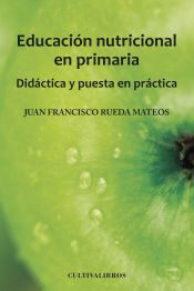 Portada de Educaci?n nutricional en primaria. Did?ctica y puesta en pr?ctica