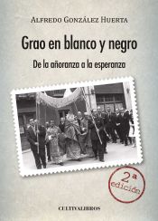 Portada de Grao en blanco y negro. De la añoranza a la esperanza