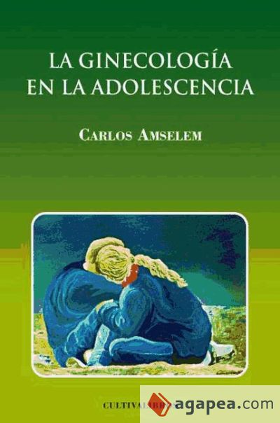 La Ginecologia En La Adolescencia Carlos Et Al Anselem 9788499231266 7481