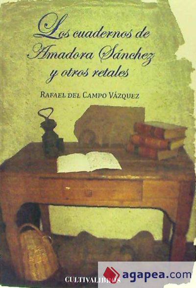 Los cuadernos de Amadora Sánchez y otro retales