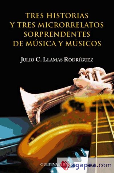 Tres historias y tres microrelatos sorprendentes de música y músicos