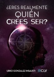 Portada de ¿Eres realmente quién crees ser?