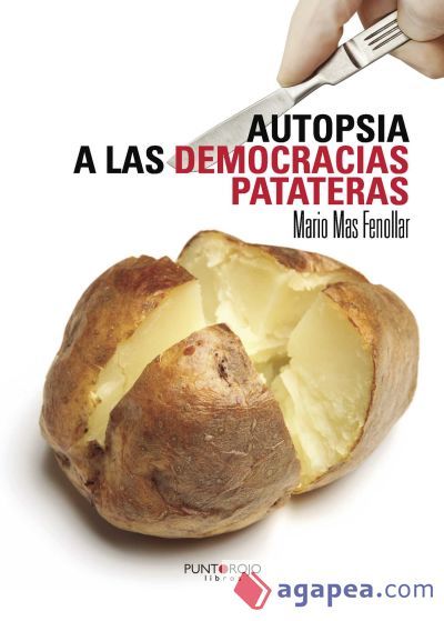 Autopsia a las democracias patateras