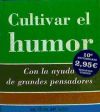 Cultivar el humor -7-                       -el humor-